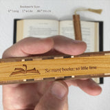 So Many Books So Little Time Handmade Engraved Wooden Bookmark - Made in the USA