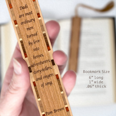 Dad Quote by Poet Pam Brown Handmade Wooden Bookmark - Made in the USA