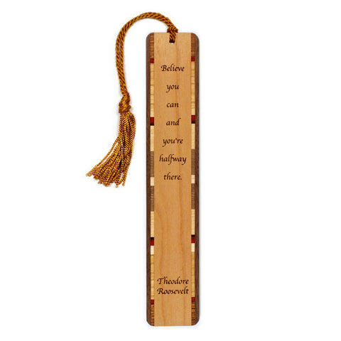 Theodore Roosevelt Believe Quote Handmade Engraved Wooden Bookmark - Made in the USA