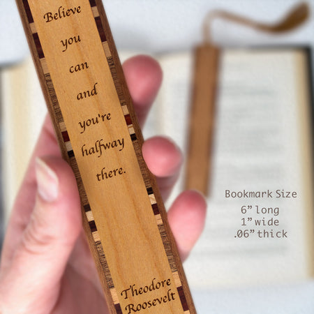 Theodore Roosevelt Believe Quote Handmade Engraved Wooden Bookmark - Made in the USA